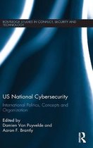 Routledge Studies in Conflict, Security and Technology- US National Cybersecurity