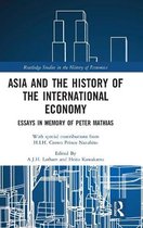 Routledge Studies in the History of Economics- Asia and the History of the International Economy