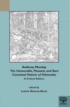 Anthony Munday: The Honourable, Pleasant, and Rare Conceited Historie of Palmendos: A Critical Edition with an Introduction, Critical