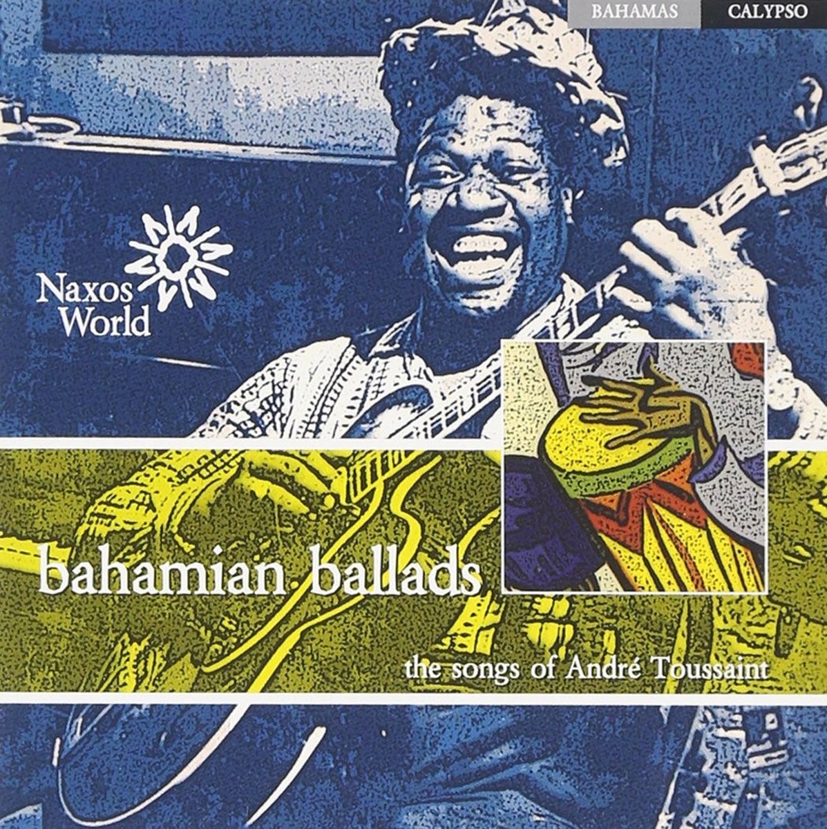 Andre Toussaint - Bahamian Ballads: The Songs Of André Toussaint (CD)