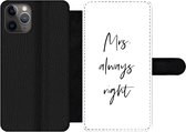 Bookcase Geschikt voor iPhone 11 Pro telefoonhoesje - Quotes - 'Mrs. always right' - Trouwen - Spreuken - Met vakjes - Wallet case met magneetsluiting