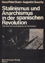 Augustin Souchy - Stalinismus und Anarchismus in der spanischen Revolution