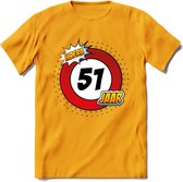 51 Jaar Hoera Verkeersbord T-Shirt | Grappig Verjaardag Cadeau | Dames - Heren | - Geel - S