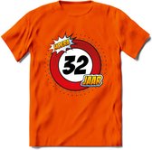 32 Jaar Hoera Verkeersbord T-Shirt | Grappig Verjaardag Cadeau | Dames - Heren | - Oranje - 3XL