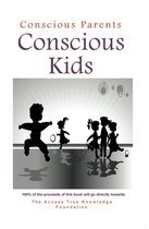 Conscious Parents, Conscious Kids