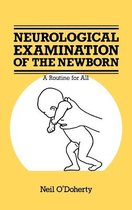 The Neurological Examination of the Newborn