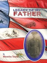 Legacy of My Father