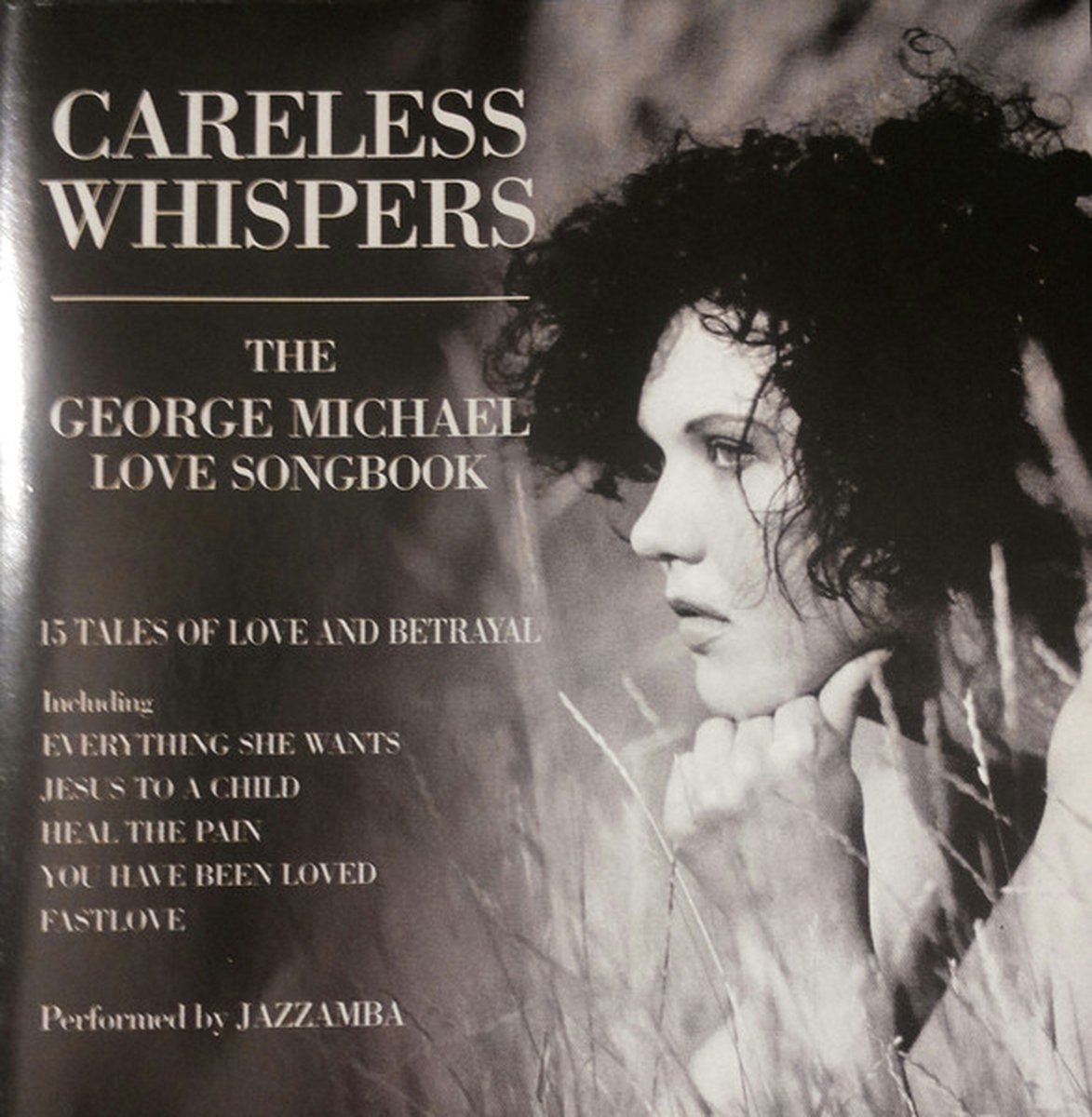 Careless Whispers: The George Michael Love Songbook - Jazzamba
