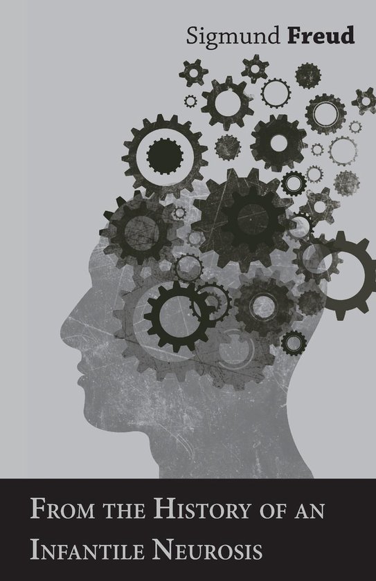 From the History of an Infantile Neurosis - A Classic Articl ... - cover
