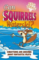 Big Ideas!- Can Squirrels Waterski?