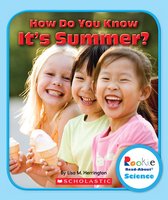 How Do You Know It's Summer? (Rookie Read-About Science