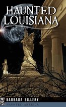 Haunted America- Haunted Louisiana