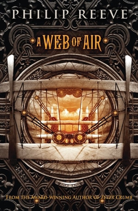 Boekcover van 'A Web of Air' van Philip Reeve met steampunk-illustratie en gouden letters.