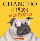 Chancho El Mentiroso Pig the Fibber Chancho El Pug