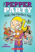 The Pepper Party Picks the Perfect Pet (Pepper Party #1), 1