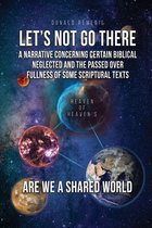 Let's Not Go There