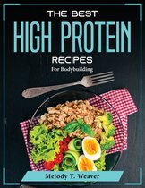 The Best High Protein Recipes