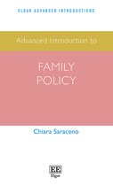 Elgar Advanced Introductions series- Advanced Introduction to Family Policy