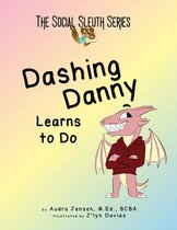 Dashing Danny Learns to Do