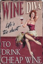 Metal Plate 'Wine Diva, Life is too short to drink cheap wine' - wandborden - wijnplaat - metalen plaat - wanddecoratie