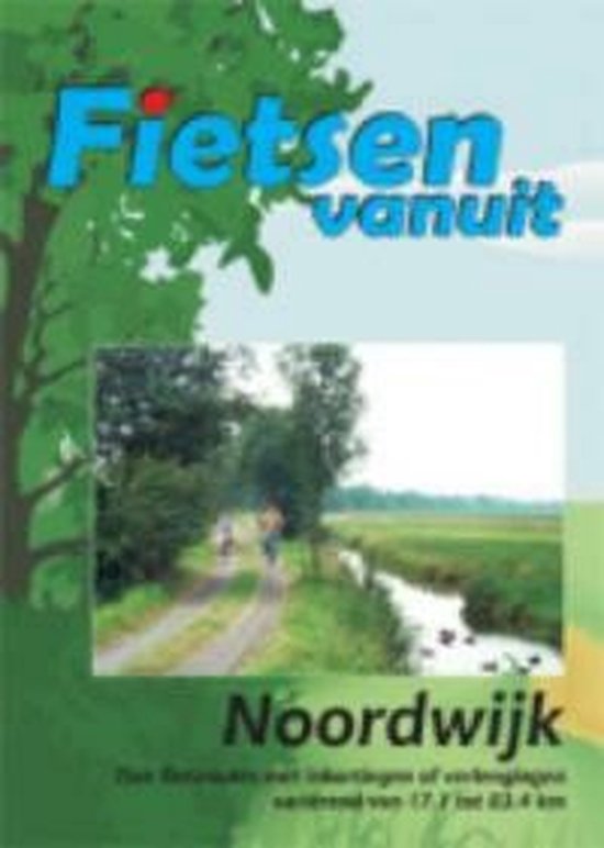 Fietsen vanuit Noordwijk, met een route van 17,7 tot 23,4 km.