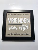 Tekstbord / Wandbord / Vrienden voor altijd / Verjaardag / Cadeau / Woondecoratie / Bruin / Fotolijst