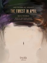 Maya Fridman & North Netherlands Symphony Orchestra - De Graaff: The Forest in April (SACD)