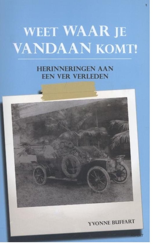 Cover van het boek 'Weet waar je vandaan komt'