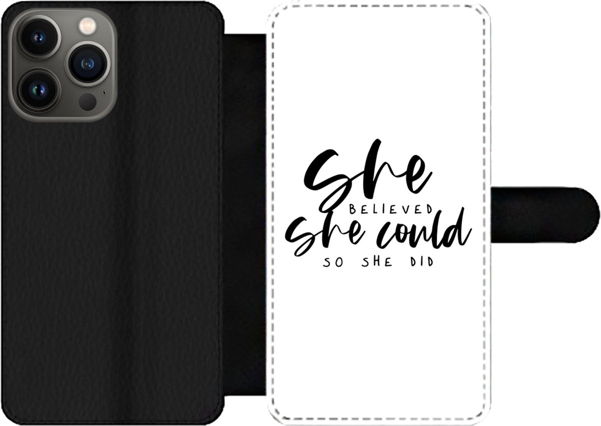 Telefoonhoesje Geschikt voor iPhone 13 Pro Max telefoonhoesje - Quotes - She believed she could so she did - Spreuken - Met vakjes - Wallet case met magneetsluiting