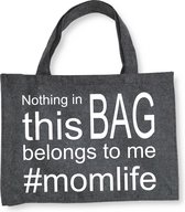 Nothing in this bag belongs to me # Momlife - Antraciet Vilten Tas A3 Met Drukknoop - Vilten Shopper - Antraciet Vilten Tas Met Hengsels En Sluiting A3 Formaat