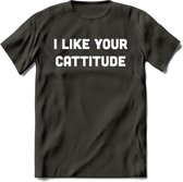 I Like You Cattitude - Katten T-Shirt Kleding Cadeau | Dames - Heren - Unisex | Kat / Dieren shirt | Grappig Verjaardag kado | Tshirt Met Print | - Donker Grijs - XXL