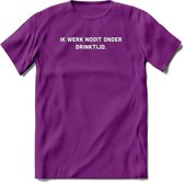 Ik werkt nooit onder drinktijd Bier T-Shirt | Unisex Kleding | Dames - Heren Feest shirt | Drank | Grappig Verjaardag Cadeau tekst | - Paars - S