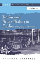 SOAS Studies in Music- Professional Music-Making in London