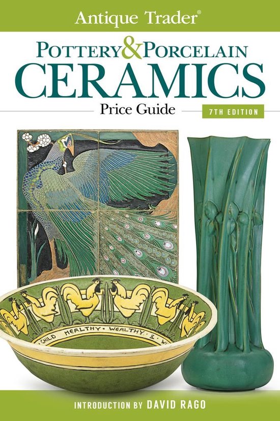 Antique Trader Pottery & Porcelain Ceramics Price Guide (ebook), David