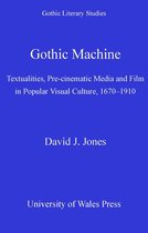 Gothic Literary Studies - Gothic Machine