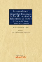 Monografía 1305 - La acumulación procesal de los asuntos de despido y extinción del contrato de trabajo
