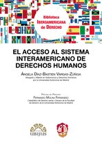 Biblioteca Iberoamericana de Derecho - El acceso al sistema interamericano de Derechos Humanos
