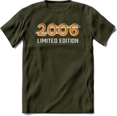 2006 Limited Edition T-Shirt | Goud - Zilver | Grappig Verjaardag en Feest Cadeau Shirt | Dames - Heren - Unisex | Tshirt Kleding Kado 6 - Leger Groen - S