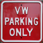 VW Parking Only  Rood Wit. Stalen bord 30 x 30 cm.