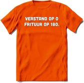 Verstand Op 0, Frituur Op 180 - Snack T-Shirt | Grappig Verjaardag Kleding Cadeau | Eten En Snoep Shirt | Dames - Heren - Unisex Tshirt | - Oranje - XXL