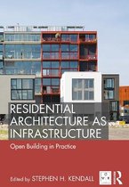 Residential Architecture as Infrastructure