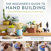 Essential Ceramics Skills-The Beginner's Guide to Hand Building