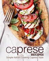 Caprese Recipes