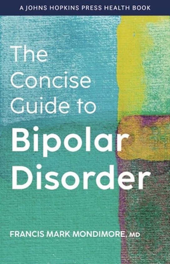 A Johns Hopkins Press Health Book-The Concise Guide to Bipol ... - cover