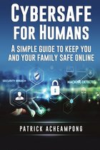 Cybersafe- Cybersafe for Humans