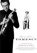 Alexandru Tomescu - Stradivarius Obsessions