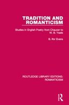 Routledge Library Editions: Romanticism 8 - Tradition and Romanticism