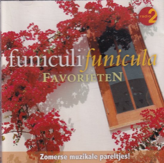 Funiculi Funicula Favorieten