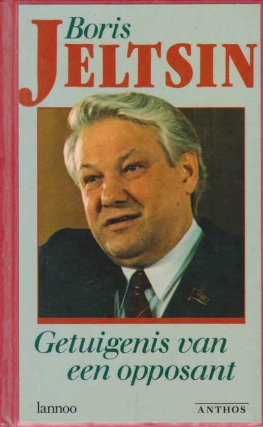 9789060746608 - Getuigenis van een opposant