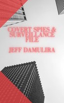 Covert Spies & Surveillance files